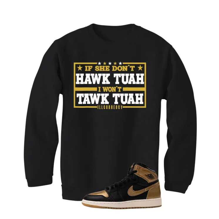 Air Jordan 1 High OG Metallic Gold Black T-Shirt (Hawk Tuah)| illcurrency