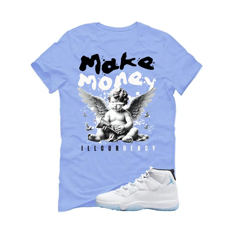 Air Jordan 11 Legend Blue Carolina Blue T-Shirt (Make Money)| illcurrency