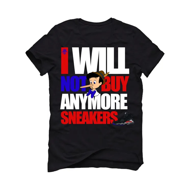 Air Jordan 8 “Playoffs” | illcurrency Black T-Shirt (I WILL NOT BUY MORE SNEAKERS)