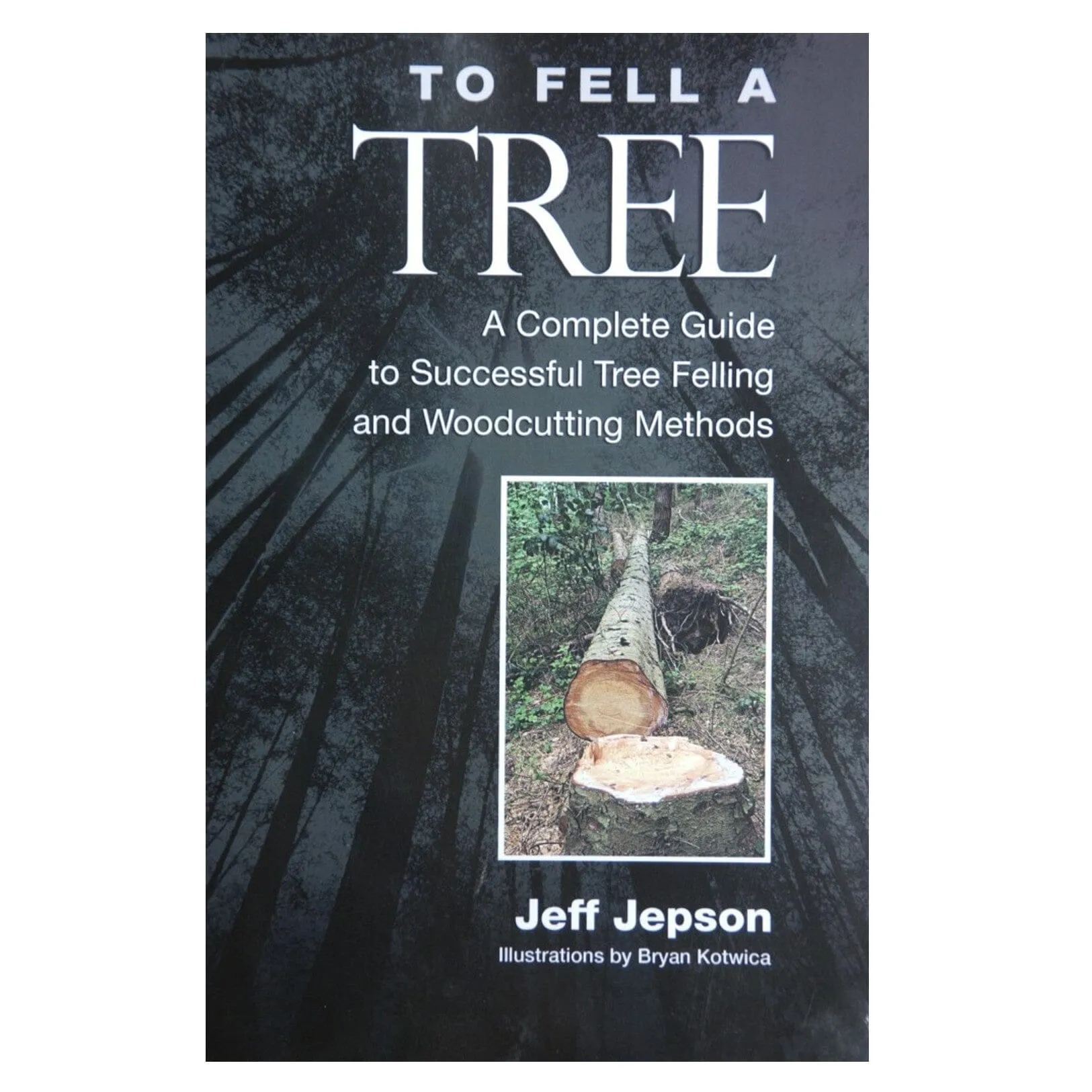 Beaver Tree Service Arborist Book - To Fell A Tree - 51895