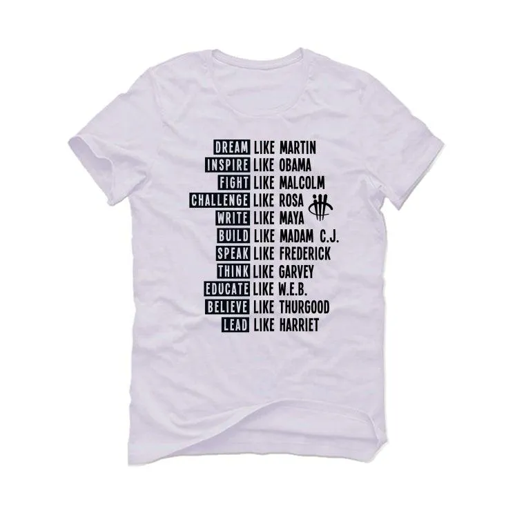 BLACK HISTORY MONTH White T-Shirt (BE LIKE)