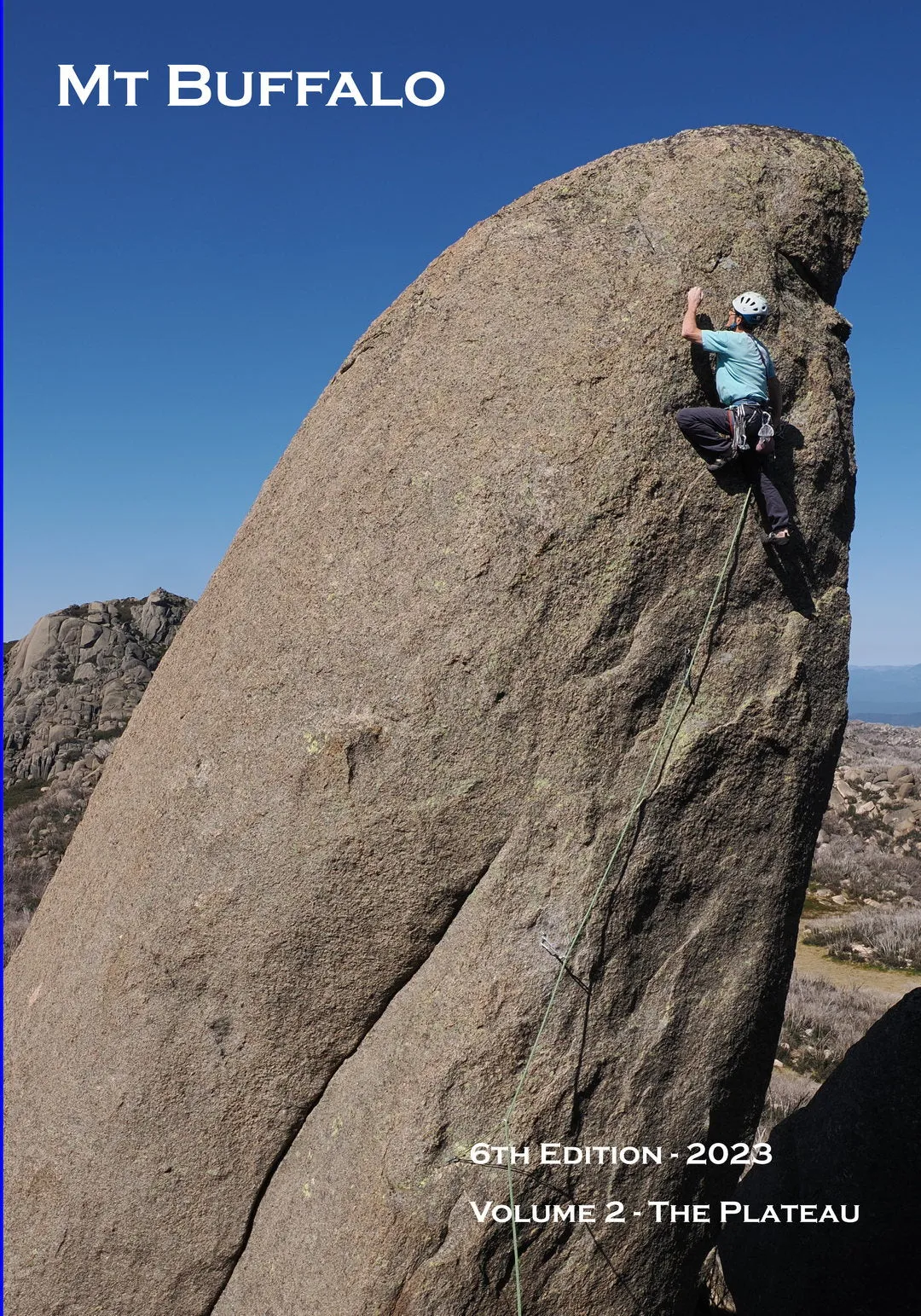 Mt Buffalo - a Rock-Climbers Guide 6th Edition